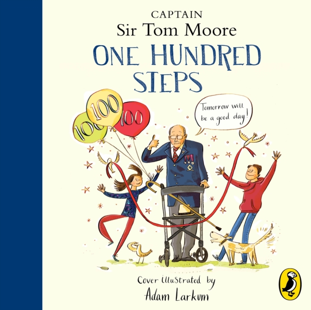 One Hundred Steps: The Story of Captain Sir Tom Moore, eAudiobook MP3 eaudioBook