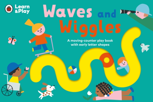 Waves and Wiggles : A moving-counter play book with early letter shapes, Board book Book