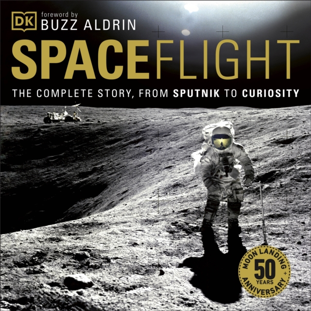Spaceflight : The Complete Story from Sputnik to Curiosity, eAudiobook MP3 eaudioBook