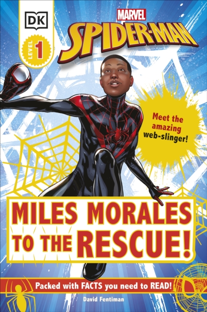 Marvel Spider-Man Miles Morales to the Rescue! : Meet the Amazing Web-slinger!, Hardback Book