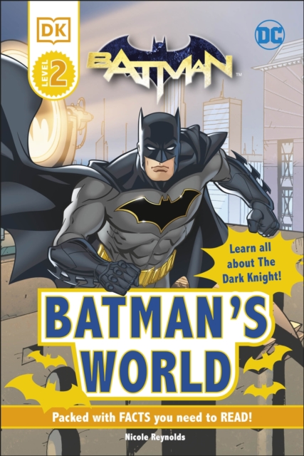 DC Batman's World Reader Level 2, Hardback Book