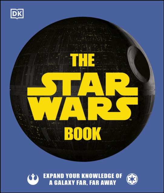 The Star Wars Book : Expand your knowledge of a galaxy far, far away, EPUB eBook