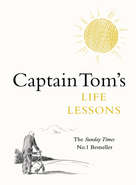 Captain Tom's Life Lessons, Hardback Book