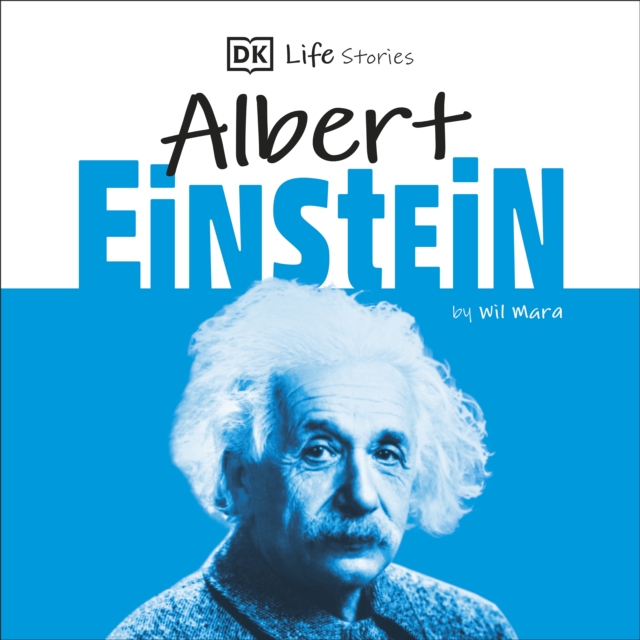 DK Life Stories: Albert Einstein, eAudiobook MP3 eaudioBook