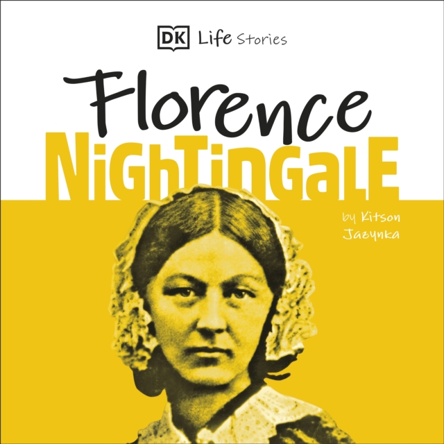 DK Life Stories: Florence Nightingale, eAudiobook MP3 eaudioBook