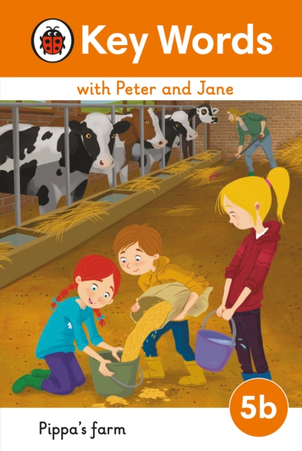 Key Words with Peter and Jane Level 5b - Pippa's Farm, Hardback Book