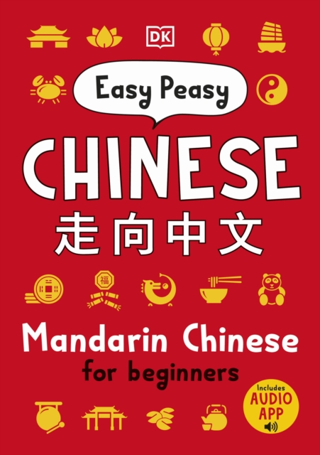 Easy Peasy Chinese : Mandarin Chinese for Beginners, Paperback / softback Book