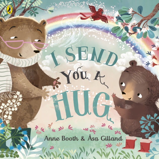 I Send You A Hug : a reassuring story for children missing a loved one, Paperback / softback Book