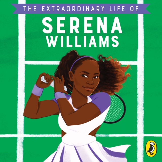 The Extraordinary Life of Serena Williams, eAudiobook MP3 eaudioBook
