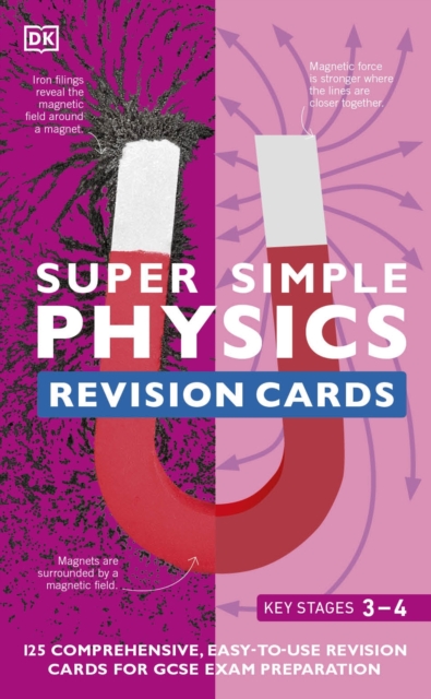Super Simple Physics Revision Cards Key Stages 3 and 4 : 125 Comprehensive, Easy-to-Use Revision Cards for GCSE Exam Preparation, Cards Book