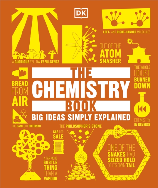 The Chemistry Book : Big Ideas Simply Explained, Hardback Book