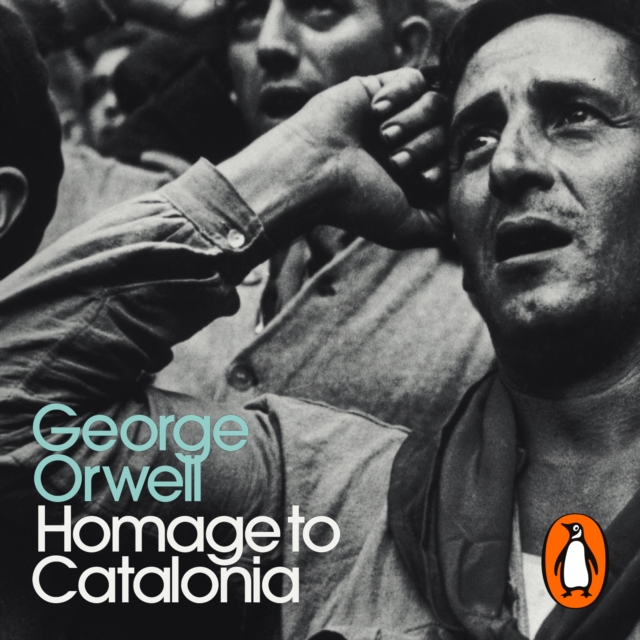 Homage to Catalonia : Penguin Modern Classics, eAudiobook MP3 eaudioBook