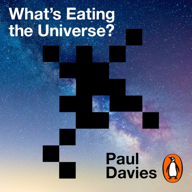 What's Eating the Universe? : And Other Cosmic Questions, eAudiobook MP3 eaudioBook