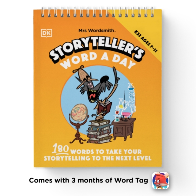 Mrs Wordsmith Storyteller's Word A Day, Ages 7-11 (Key Stage 2) : 180 Words To Take Your Storytelling To The Next Level, Spiral bound Book