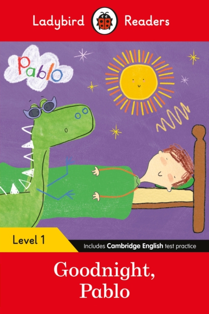 Ladybird Readers Level 1 - Pablo - Goodnight Pablo (ELT Graded Reader), Paperback / softback Book