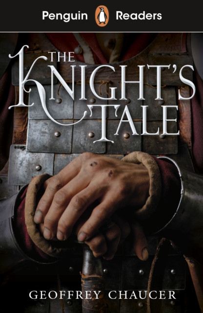 Penguin Readers Starter Level: The Knight's Tale (ELT Graded Reader), EPUB eBook