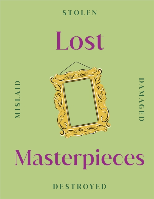 Lost Masterpieces, Hardback Book