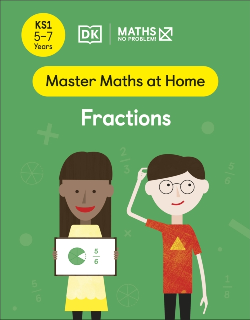 Maths — No Problem! Fractions, Ages 5-7 (Key Stage 1), Paperback / softback Book