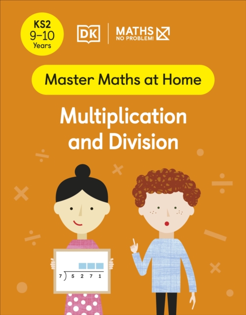 Maths — No Problem! Multiplication and Division, Ages 9-10 (Key Stage 2), Paperback / softback Book