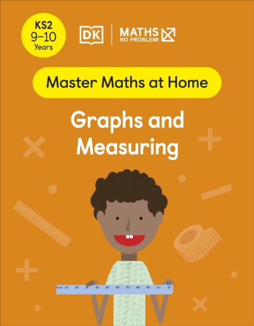 Maths — No Problem! Graphs and Measuring, Ages 9-10 (Key Stage 2), Paperback / softback Book
