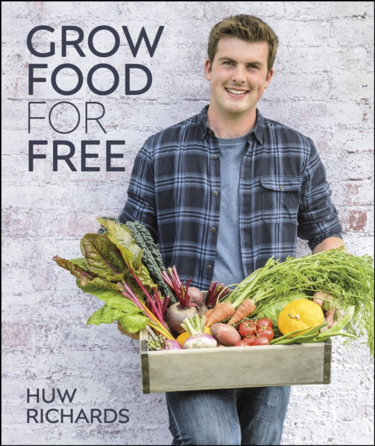 Grow Food for Free : The easy, sustainable, zero-cost way to a plentiful harvest, EPUB eBook