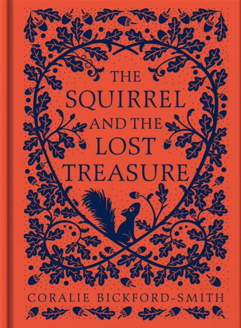 The Squirrel and the Lost Treasure, Hardback Book