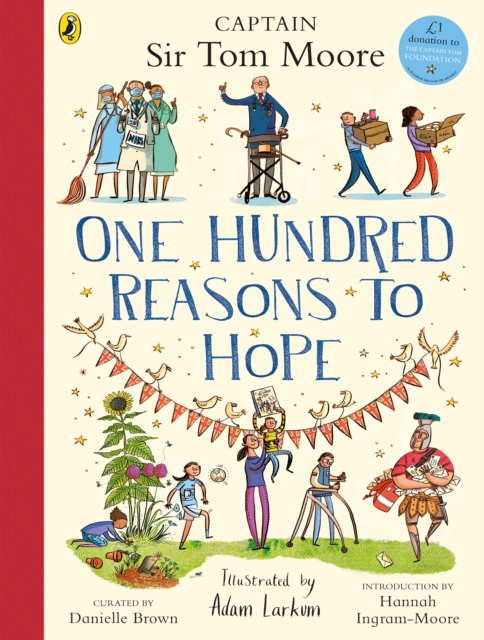 One Hundred Reasons To Hope : True stories of everyday heroes, Hardback Book