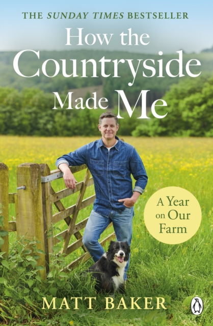 A Year on Our Farm : How the Countryside Made Me, EPUB eBook