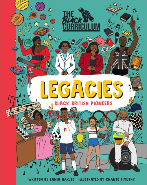 The Black Curriculum Legacies : Black British Pioneers, Hardback Book