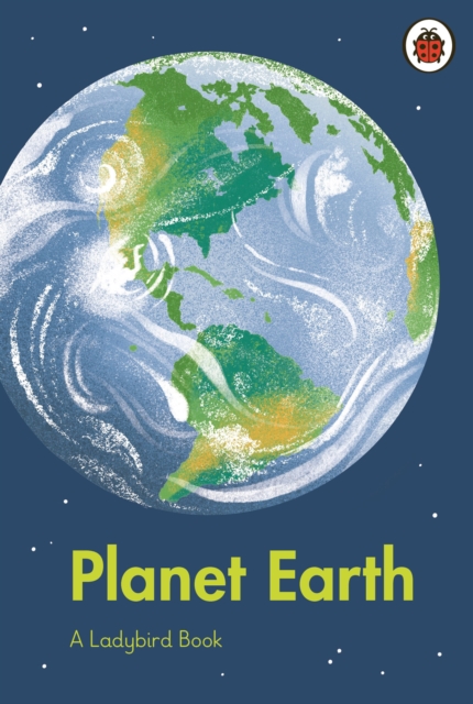 A Ladybird Book: Planet Earth, Hardback Book
