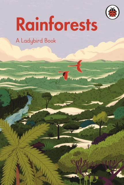 A Ladybird Book: Rainforests, Hardback Book