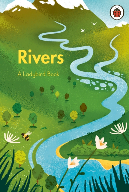 A Ladybird Book: Rivers, Hardback Book