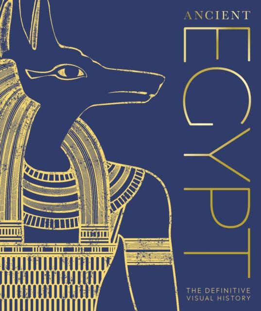 Ancient Egypt : The Definitive Visual History, EPUB eBook