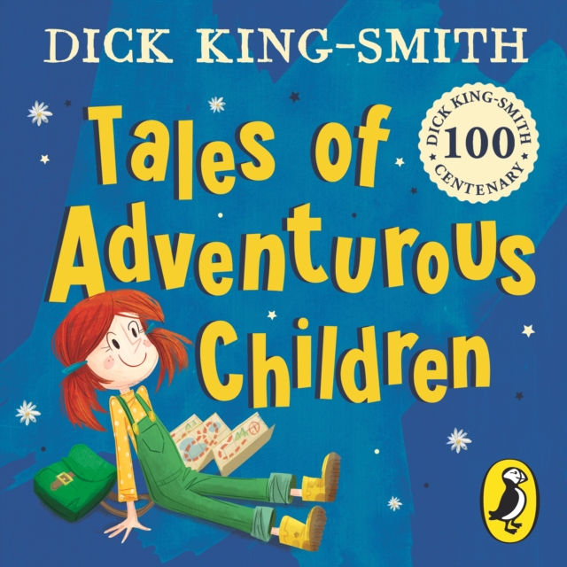 Tales of Adventurous Children from Dick King Smith, eAudiobook MP3 eaudioBook
