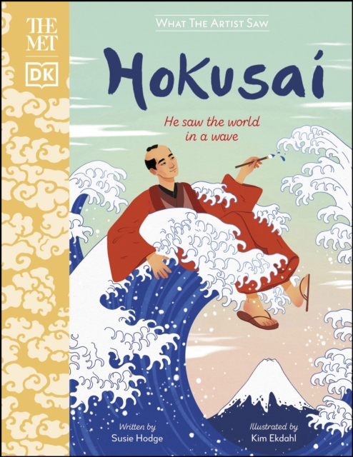 The Met Hokusai : He Saw the World in a Wave, EPUB eBook