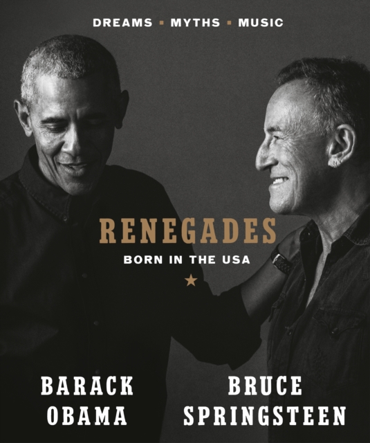 Renegades : Born in the USA, Hardback Book