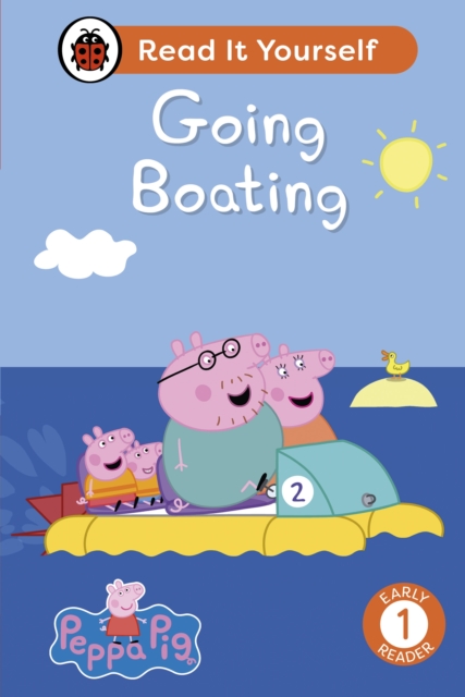 Peppa Pig Going Boating: Read It Yourself - Level 1 Early Reader, EPUB eBook