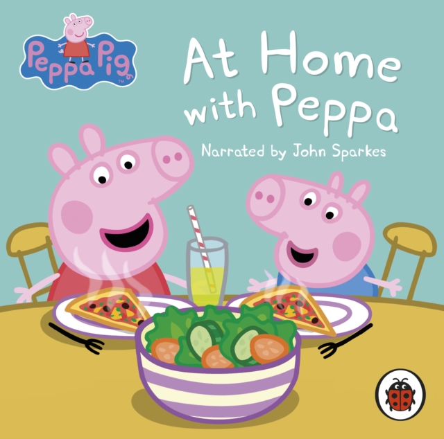 Peppa Pig: At Home with Peppa, CD-Audio Book