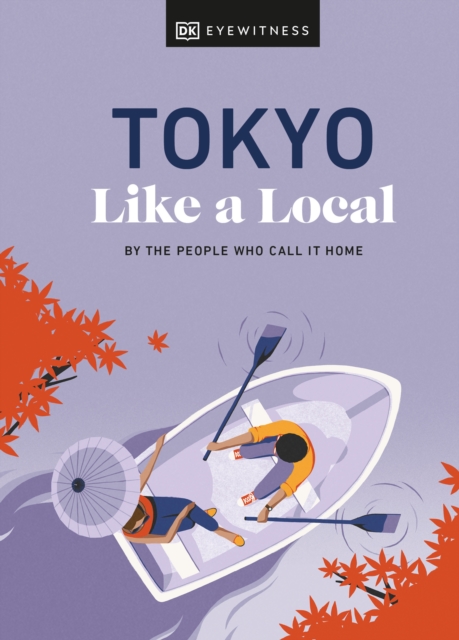 Tokyo Like a Local : By the People Who Call It Home, Hardback Book