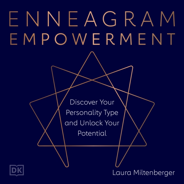 Enneagram Empowerment : Discover Your Personality Type and Transform Your Life, eAudiobook MP3 eaudioBook