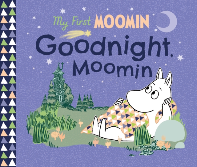 My First Moomin: Goodnight Moomin, Board book Book