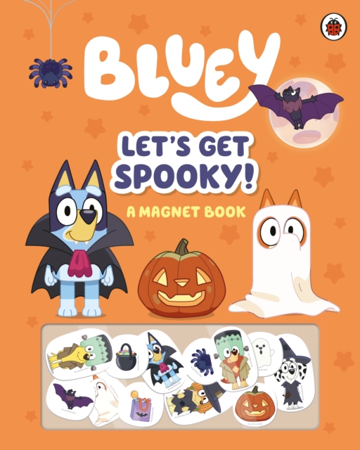 Bluey: Let's Get Spooky : A Magnet Book, Hardback Book