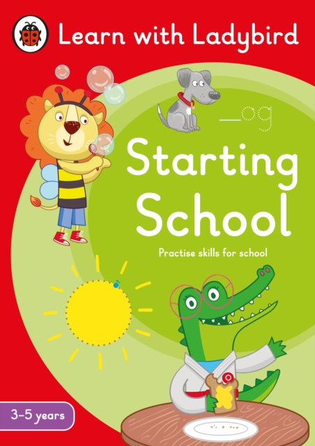 Starting School: A Learn with Ladybird Activity Book (3-5 years) : Ideal for home learning (EYFS), Paperback / softback Book