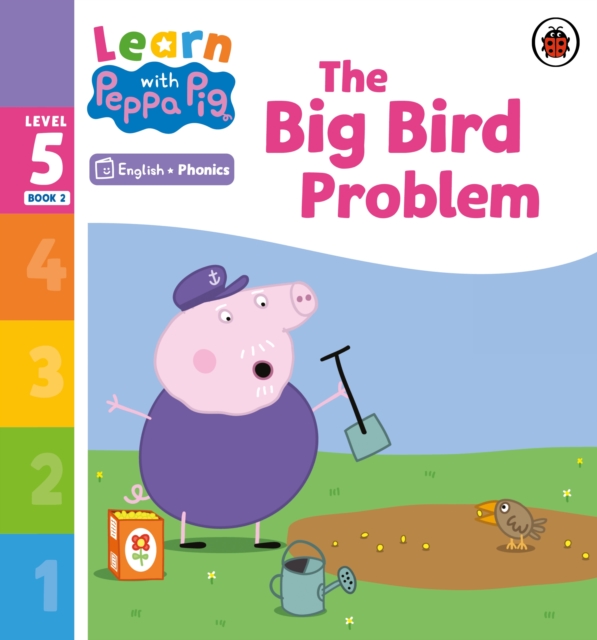 Learn with Peppa Phonics Level 5 Book 2 – The Big Bird Problem (Phonics Reader), Paperback / softback Book