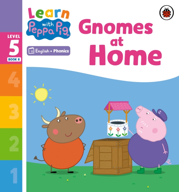 Learn with Peppa Phonics Level 5 Book 8 – Gnomes at Home (Phonics Reader), Paperback / softback Book