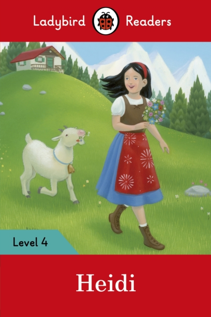 Ladybird Readers Level 4 - Heidi (ELT Graded Reader), EPUB eBook