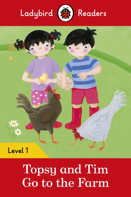 Ladybird Readers Level 1 - Topsy and Tim - Go to the Farm (ELT Graded Reader), EPUB eBook