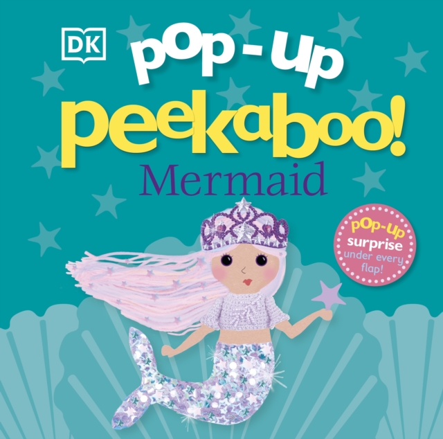 Pop-Up Peekaboo! Mermaid : Pop-Up Surprise Under Every Flap!, Board book Book