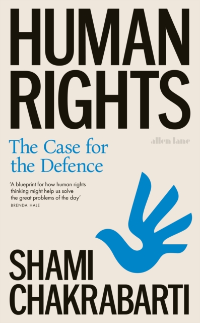 Human Rights : The Case for the Defence, Hardback Book