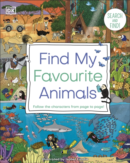 Find My Favourite Animals : Search and Find! Follow the Characters From Page to Page!, EPUB eBook